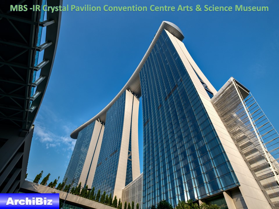 MBS -IR Crystal Pavilion Convention Centre Arts & Science Museum (9)